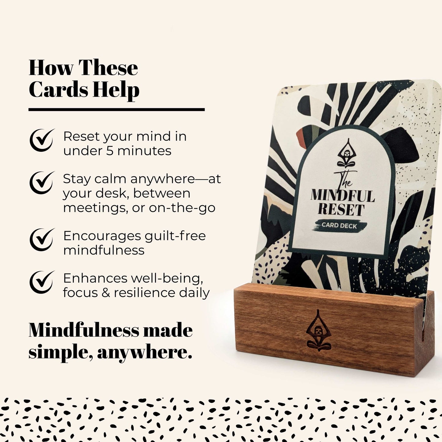 The Mindful Reset Card Deck with wooden stand with text showcasing the benefits of these mindfulness cards for stress relief and burnout recovery.